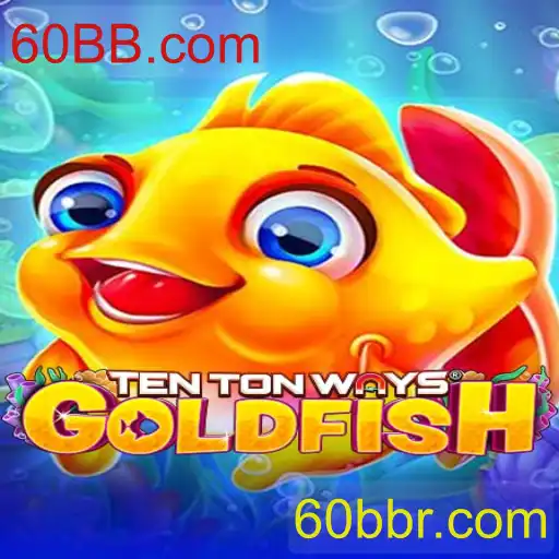 Descubra o Fascinante Mundo de TenTonWaysGoldfish no 60BB.com